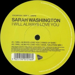 Sarah Washington – I Will Always Love You (2 MANO,PELOTAZO ITALO DE LOS 90,SELLO ALMIGHTY¡)