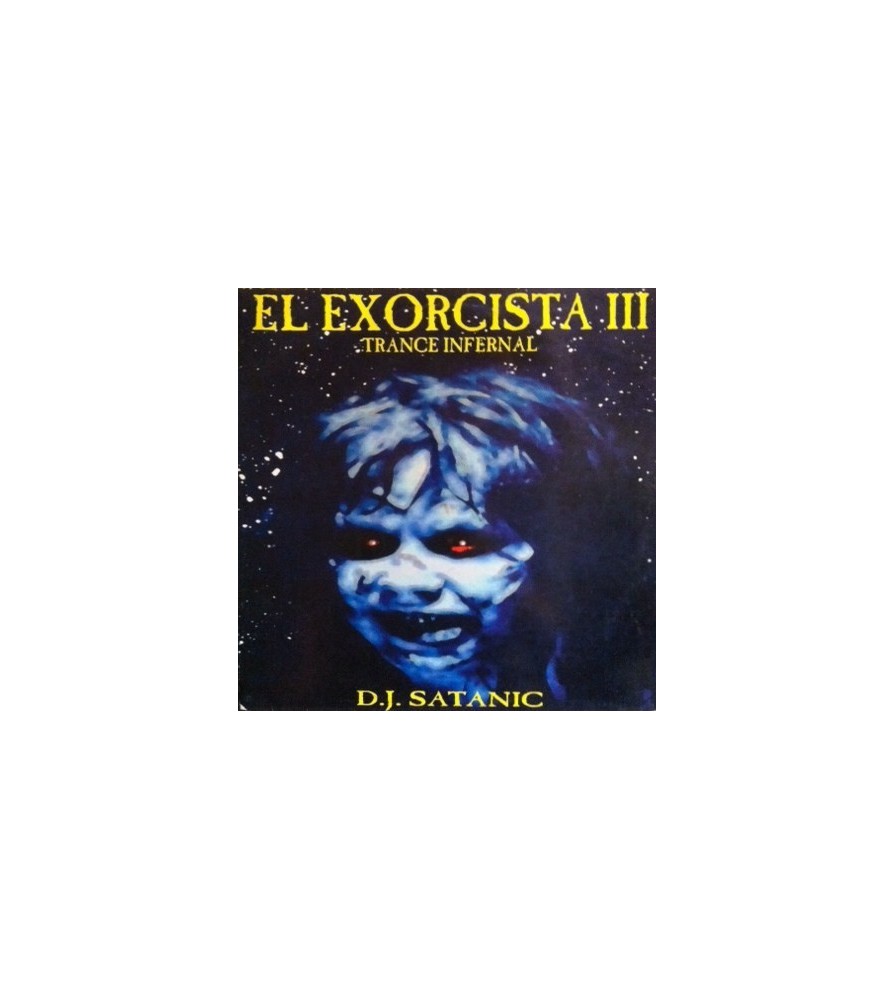 D.J. Satanic* – El Exorcista III (TEMAZO REMEMBER¡¡ CARA B ESTILO JX,MUY BUENO¡¡)) 