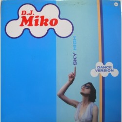 D.J. Miko – Sky High (2 MANO,TEMAZO REMEMBER¡¡)