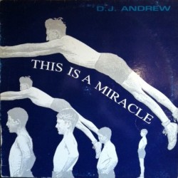DJ Andrew – This Is A Miracle (2 MANO,MAX MUSIC)