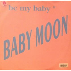 Baby Moon – Be My Baby (2 MANO,CANTADITO SELLO BLACKBEARD¡¡)