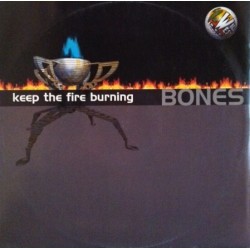 Bones  – Keep The Fire Burning (2 MANO,BUEN TEMA HARDHOUSE¡¡)