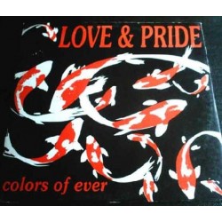 Love & Pride  – Colors Of Ever(DISCO NUEVO,TEMAZO DEL 92¡¡)