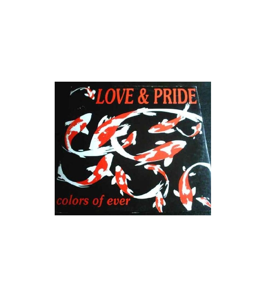 Love & Pride  – Colors Of Ever(DISCO NUEVO,TEMAZO DEL 92¡¡)