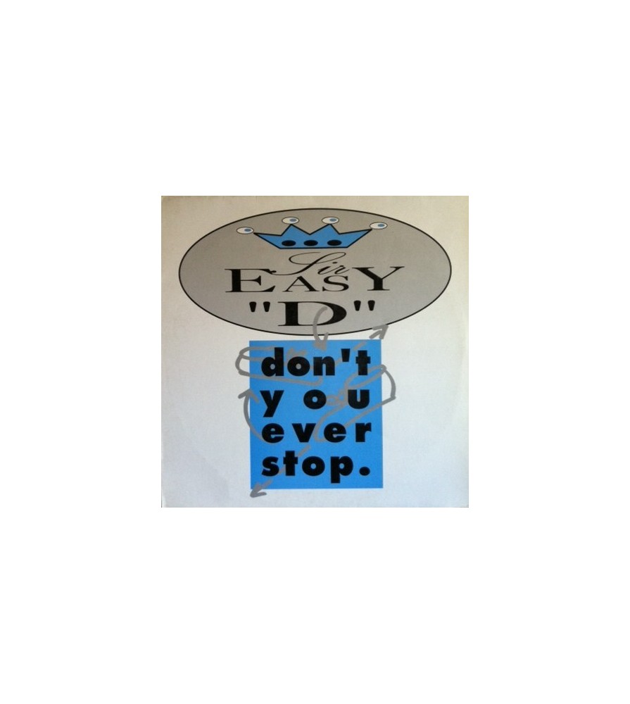 Sir Easy 'D' – Don't You Ever Stop (2 MANO,PELOTAZO ITALO-DANCE¡¡)