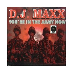 DJ Maxx – You're In The Army Now(2 MANO,CANTADITO REMEMBER¡¡)
