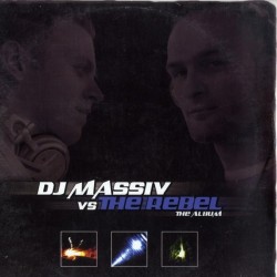 DJ Massiv vs The Rebel - The Album(Discazo triple¡¡)