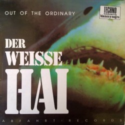 Out Of The Ordinary – Der Weisse Hai (2 MANO,TEMAZO TECHNO DEL 92¡¡)