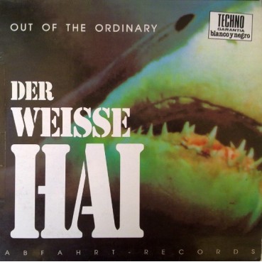 Out Of The Ordinary – Der Weisse Hai (2 MANO,TEMAZO TECHNO DEL 92¡¡)