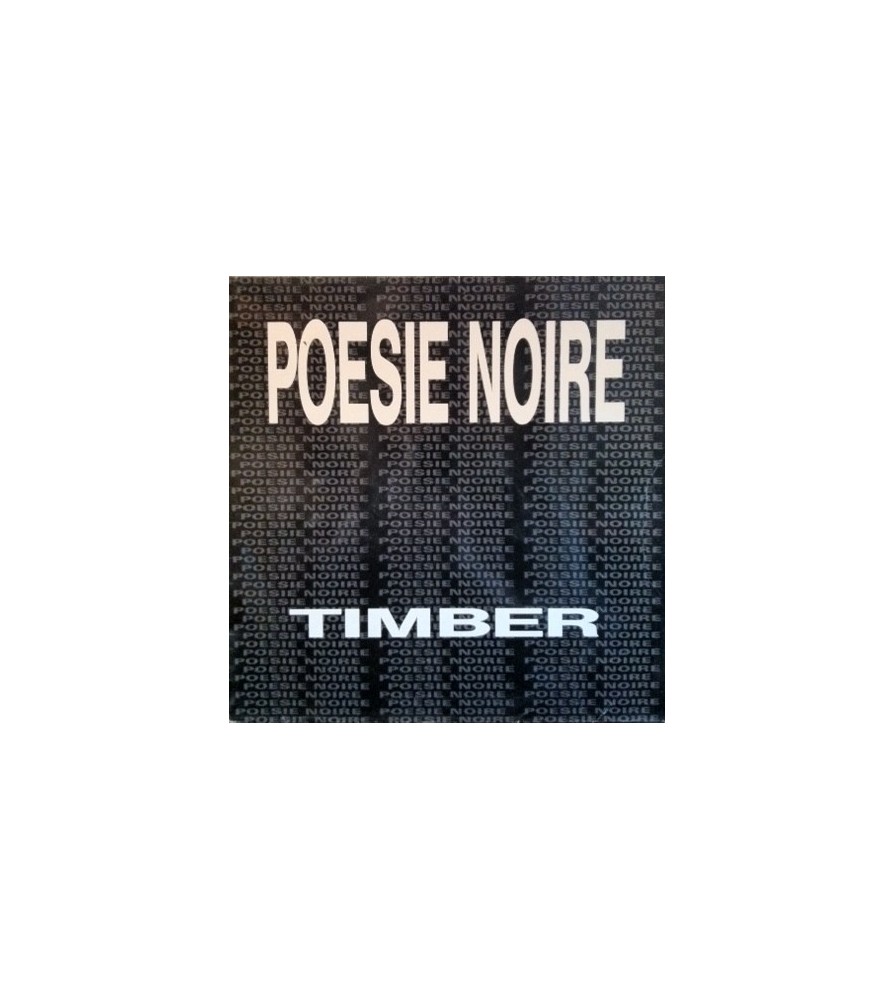 Poésie Noire – Timber (2 MANO,INDUSTRIAL DEL 92)
