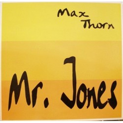 Max Thorn – Mr. Jones (2 COMO NUEVO.TEMA MUY BUSCADO DEL 94¡¡)