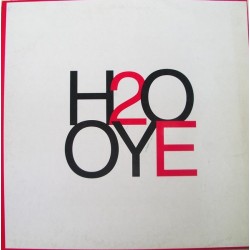 H2O - Oye (2 MANO,PELOTAZO ACTV  SELLO BOL RECORDS MUY BUSCADO¡¡)
