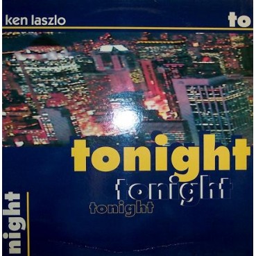 Ken Laszlo – Tonight (COPIA NUEVA¡¡ TEMAZO)