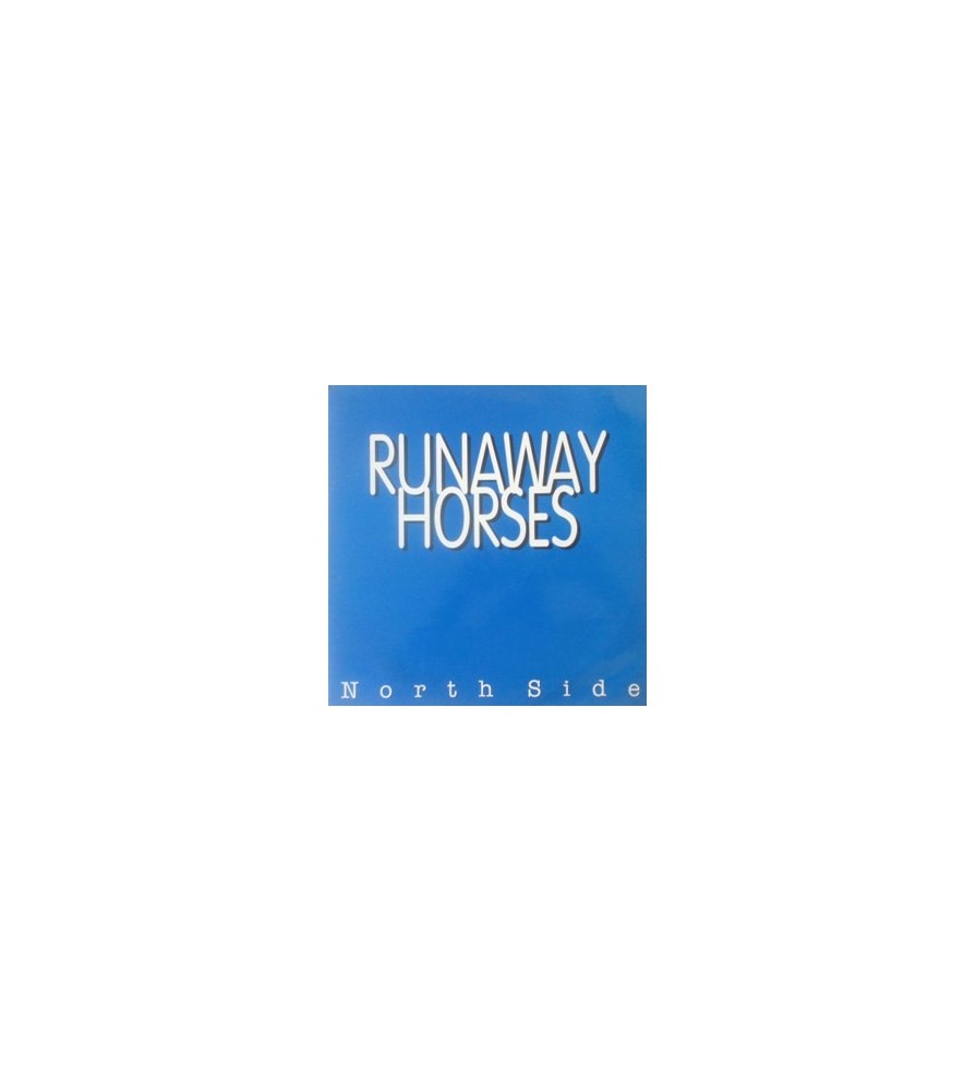 North Side – Runaway Horses (2 MANO,CANTADITO ALICANTIDNO DEL 95,MUY BUENO¡¡)