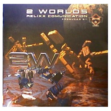 2 Worlds – Relixx Comunication (2 MANO,PROGRESIVO BUENISIMO + MAKINA¡¡)
