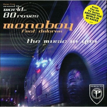 Monoboy Feat. Delores – The Music In You (VOCAL Y MELODIA ESPECTACULARES,NUEVO)