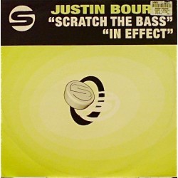 Justin Bourne – Scratch The Bass / In Effect (COPIA IMPORT,HARDHOUSE UK¡¡)