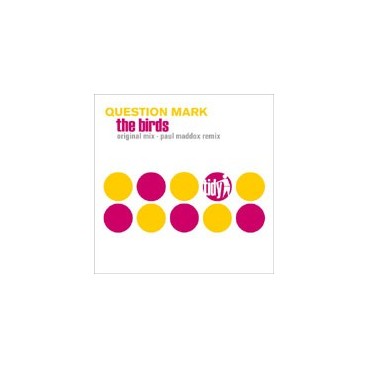 Question Mark – The Birds (COPIAM IMPORT NUEVECITA¡ SONIDO BRUTAL¡¡)