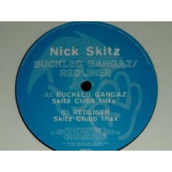 Nick Skitz – Buckled Gangaz / Redliner (2 MANO,COPIA IMPORT COMO NUEVA.PELOTAZO BUSCADISIMO SELLO DINKY¡¡)