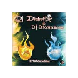 DJ Diabolix & DJ Biohazard  - I Wonder