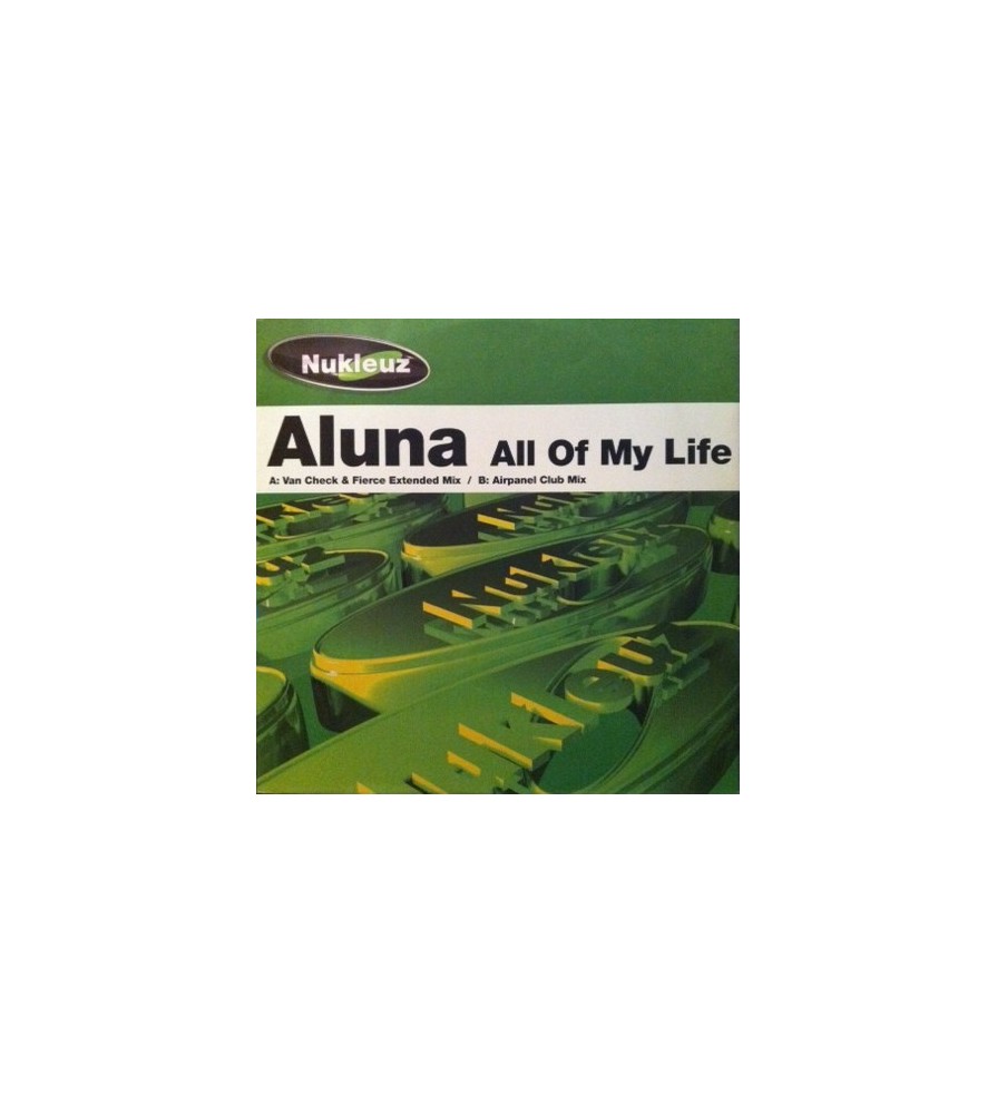 Aluna – All Of My Life (COPIA IMPORT NUKELUZ,SONIDO BESTIAL.CANTADO MUY BUENO¡)