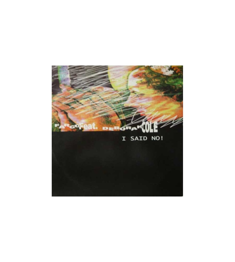 Fargo  Feat. Deborah Cole  – I Said No (2 MANO,COPIA IMPORT SAIFAM,TEMAZO¡¡¡)