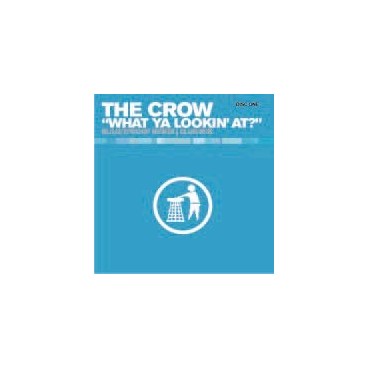 The Crow - What Ya Lookin At (Disc One) (HARDHOUSE UK¡¡)