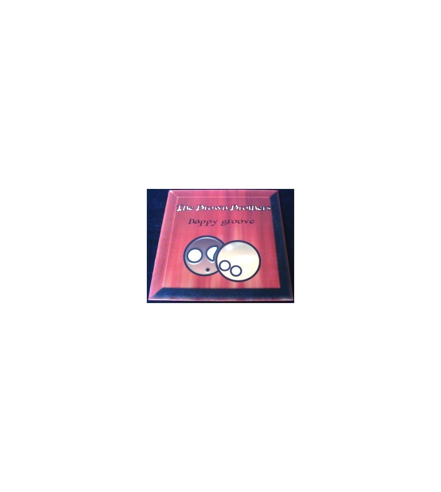 The Brown Brothers  – Happy Groove (2 MANO,BASES ESTILO CHUMI DJ¡ CORTE B2 CHOCOLATERO¡)