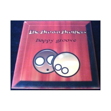 The Brown Brothers  – Happy Groove (2 MANO,BASES ESTILO CHUMI DJ¡ CORTE B2 CHOCOLATERO¡)