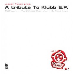 Looney Tunez – A Tribute To Klubb EP (TEMAZOS JUMPSTYLE¡¡)