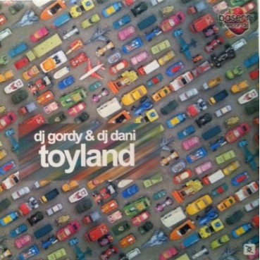 DJ Gordy & DJ Dani – Toyland (DISCO MUY BUSCADO¡¡ NUEVO¡¡)