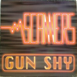 Scanners - Gun Shy(2 MANO)