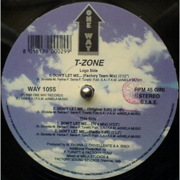 T-Zone - Don't Let Me Go (2 MANO,AUTENTICA JOYITA¡¡ NO LO DEJES PASAR¡ ONE WAY RECORDS¡)