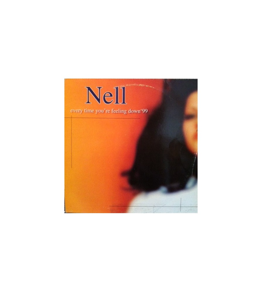 Nell – Every Time You're Feeling Down '99 (2 MANO,CANTADO PRIMERA HORA  DEL 97¡¡ SE SALE¡)