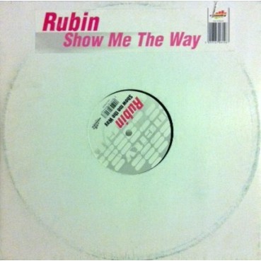 Rubin  – Show Me The Way (MELODIA ABSOLOM + CANTADO DEL 2000¡¡ ROLLAZO¡¡)