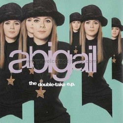 Abigail – The Double Take EP (2 MANO,TEMAZO¡¡)