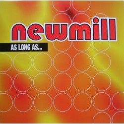 Newmill – As Long As (2 MANO,CANTADITO ITALO DEL 99¡¡)