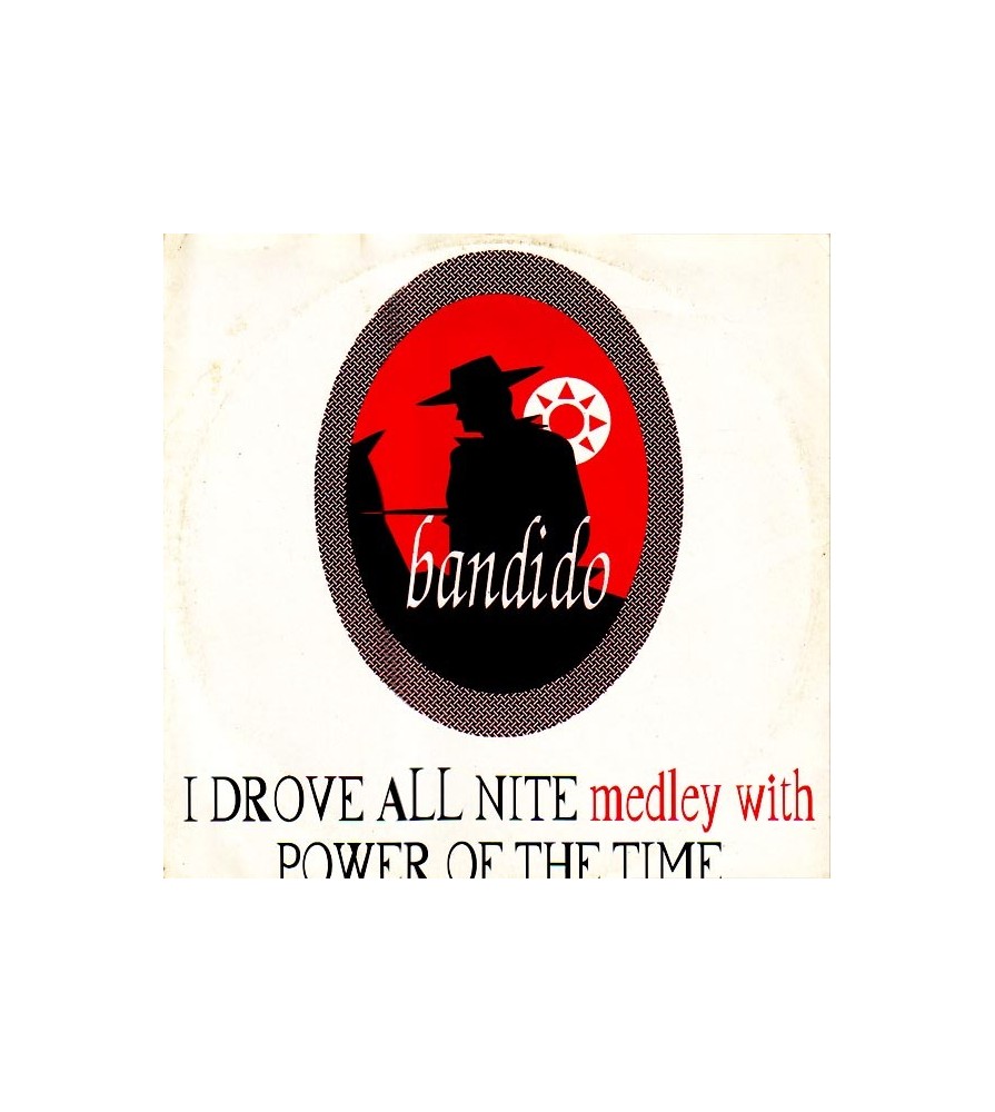 Bandido – I Drove All Nite (2 MANO,SELLO HOTLINE ,TEMAZO¡¡¡)