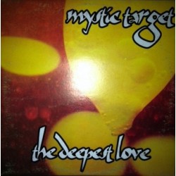 Mystic Target – The Deepest Love (2 MANO,VOCAL DE IKEYA ZANG¡¡)