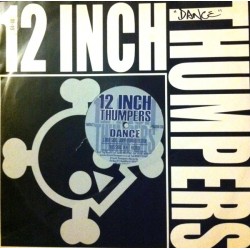 12 Inch Thumpers – Dance (Remixes) 