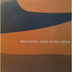 Breathless  – Snow On The Sahara (2 MANO,CANTADITO 90'S¡)