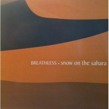 Breathless  – Snow On The Sahara (2 MANO,CANTADITO 90'S¡)