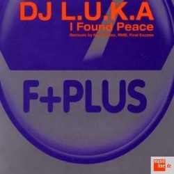 DJ Luka - I Found Peace (COPIAS NUEVAS,SELLO F+PLUS))
