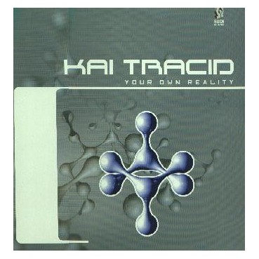 Kai Tracid - Your Own Reality(PROGRESIVO  97¡¡ IMPRESIONANTE¡¡)