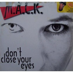 M.A.C.K. – Don't Close Your Eyes (2 MANO,MELODIA DEL 97¡¡)