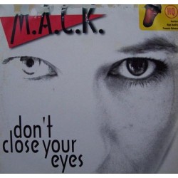 MACK – Don't Close Your Eyes (2 MANO,MELODIA DEL 97¡¡)