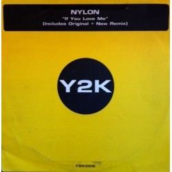 Nylon – If You Love Me (2 MANO,CARA B MELODIÓN DEL 99¡¡)