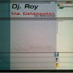 Dj Roy – The Fisherwoman (2 MANO,TEMAZO¡¡)