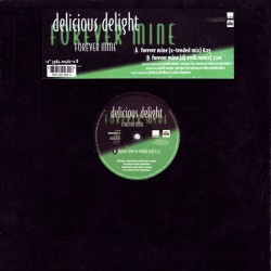 Delicious Delight – Forever Mine (2 MANO,TEMAZO RADICAL DEL 97¡¡)