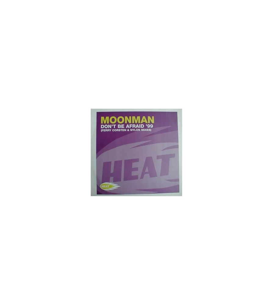 Moonman – Don't Be Afraid '99 (2 MANO,PRODUCCION FERRY CORSTEN¡¡)